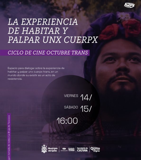 La experiencia de palpar y habitar unx cuerpx: ciclo de cine por octubre trans