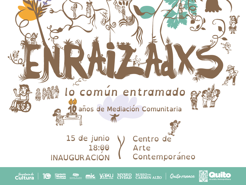 “Enraizadxs, lo común entramado”